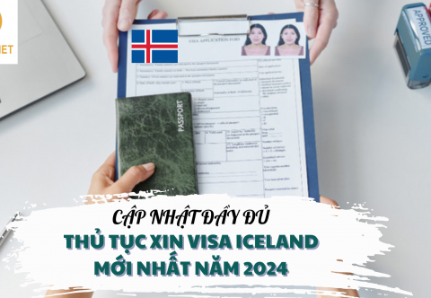 Cập Nhật Chi Tiết, Đầy Đủ Thủ Tục Xin Visa Iceland Mới Nhất Quý 3 Năm 2024